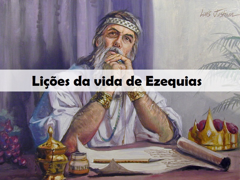 Vivendo a Palavra de Jesus Sermão sobre Ezequias Lições da vida de Ezequias Vivendo a Palavra de Jesus Sermão sobre Ezequias Lições da vida de Ezequias