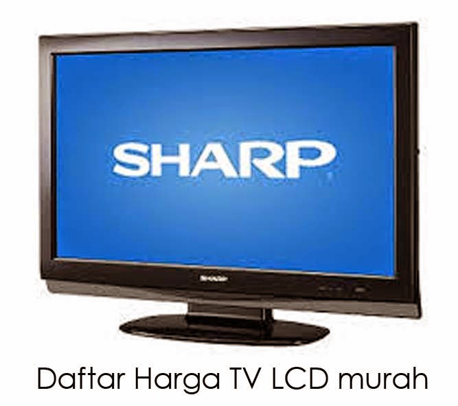Daftar Harga Tv Lcd Changhongdaftar Toshibaharga Cina 1