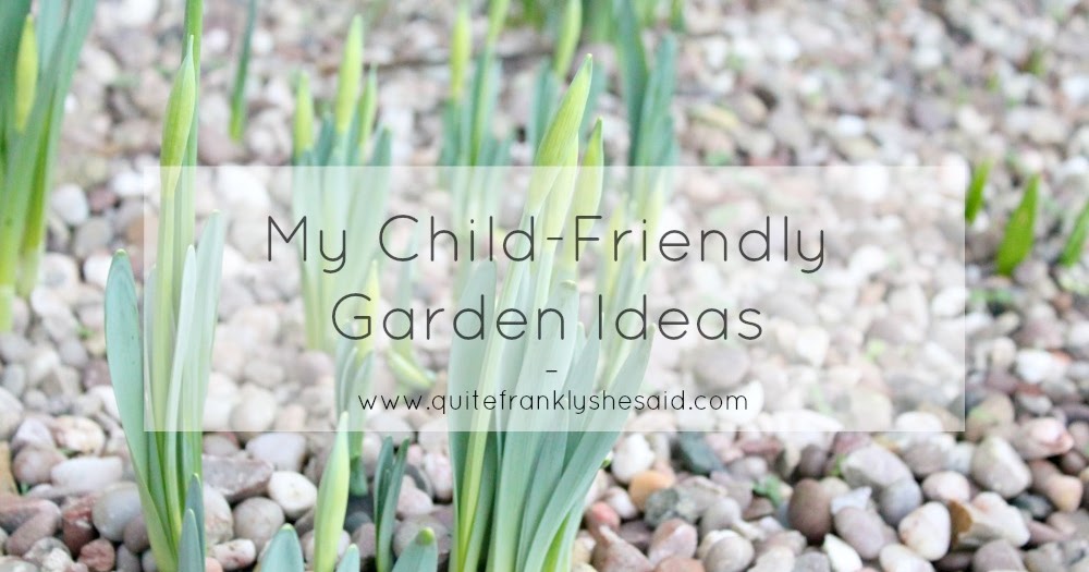 Child Friendly Garden Ideas