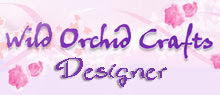 Previous Wild Orchid Crafts DT Member