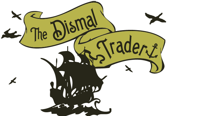The Dismal Trader