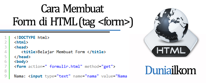 Rangkuman Makalah FORM/HTML - Cara Menggunakan Tag Form & Penggunaan