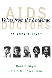 AIDS Doctors: Voices from the Epidemic: An Oral History