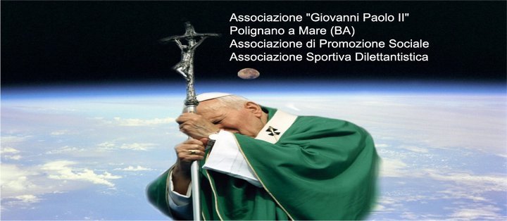 Associazione Giovanni Paolo II - Polignano a Mare(BA) 