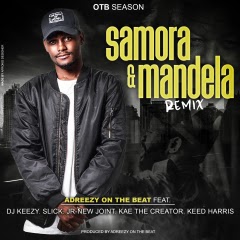 (Hip Hop) Adreezy On The Beat - Samora & Mandela (Remix) (2018)