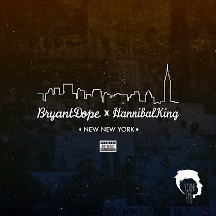 Bryant Dope & Hannibal King – New New York | Mixtape ( Stream und Download )
