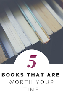 5 Books That Are Worth Your Time