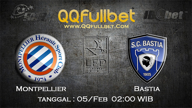 PREDIKSIBOLA - PREDIKSI TARUHAN MONTPELLIER VS BASTIA 5 FEBUARY 2017 (FRANCE LIGUE 1)