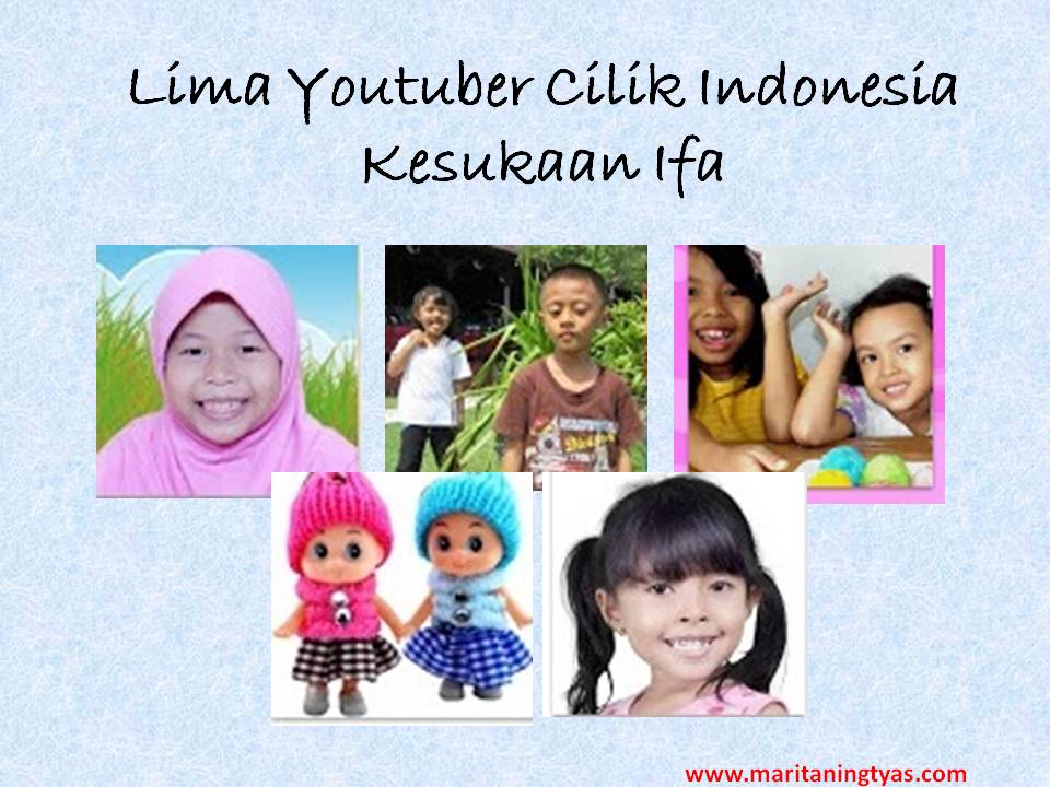 Lima Youtuber Cilik Indonesia Kesukaan Ifa