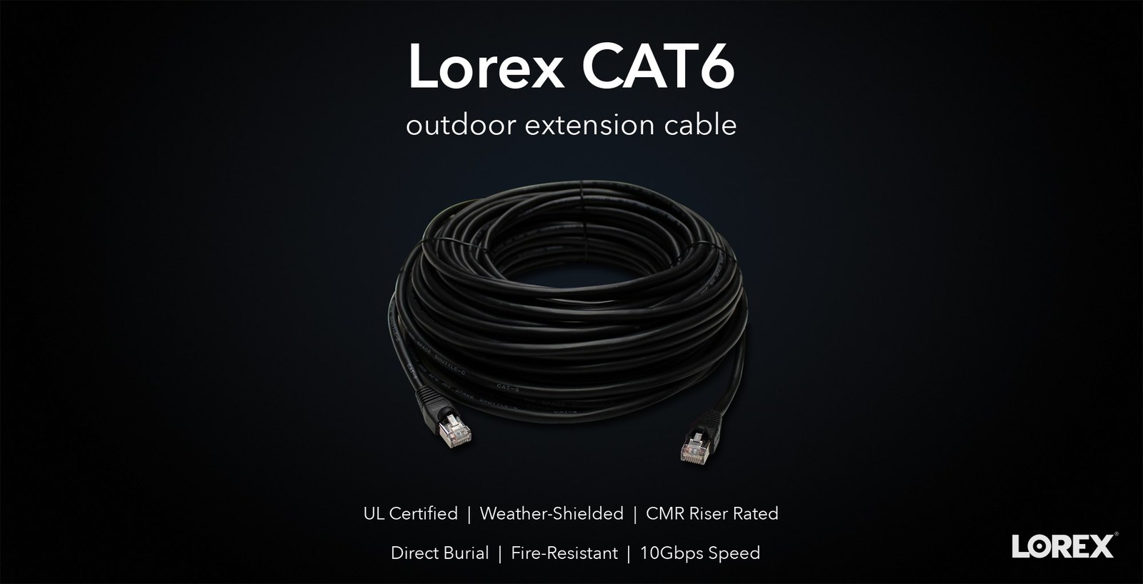 Lorex Launches New CAT6 Underground 10Gbps Cable Tech News 24h
