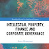 Book Review: Intellectual Property, Finance and Corporate Governance