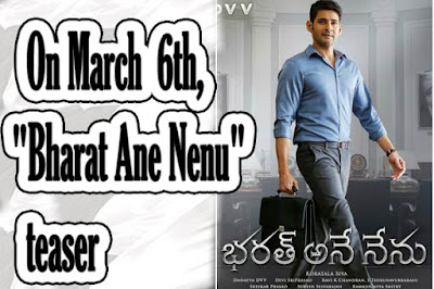 On March 6th, "Bharat Ane Nenu" Teaser