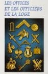 D.  - Béresniak - "Os Ofícios e os Oficiais da Loja"
