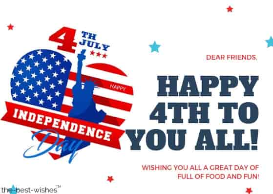 dear-friends-happy-4th-to-you-all-wishing-you-all-a-great-day-of-full-of-food-and-fun dear friends happy 4th to you all wishing you all a great day of full of food and fun