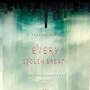 Every Stolen Breath