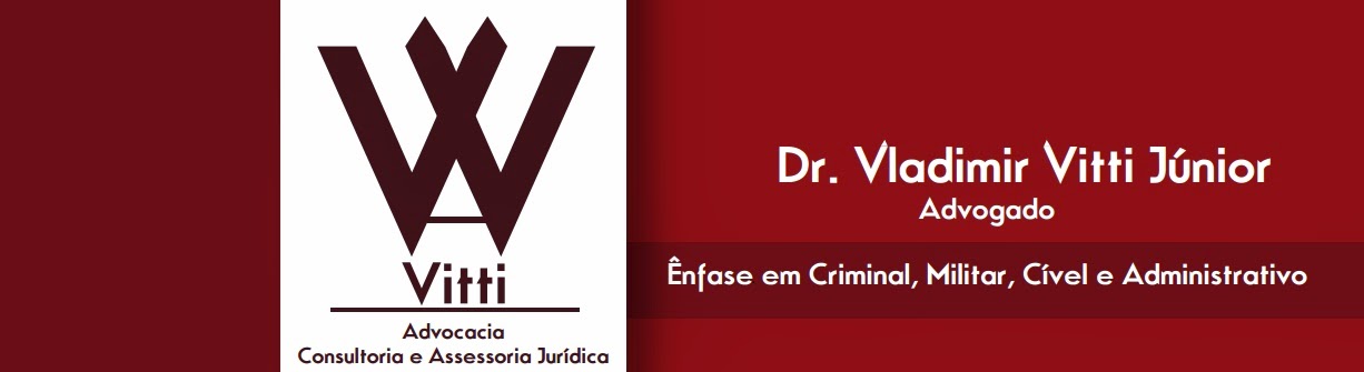 Vladimir Vitti Júnior- Advocacia Criminal, Militar, Cível e Administrativa