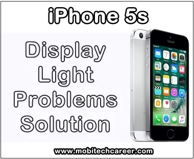 mobile phone, cell phone, iphone repair, smartphone, how to fix, solve, repair Apple iPhone 5S display screen light not working, no glow, no light in screen, problems, faults, jumper, solution, kaise kare hindi me, display screen light repairing, steps, tips, guide, pdf books, software download, in hindi. 