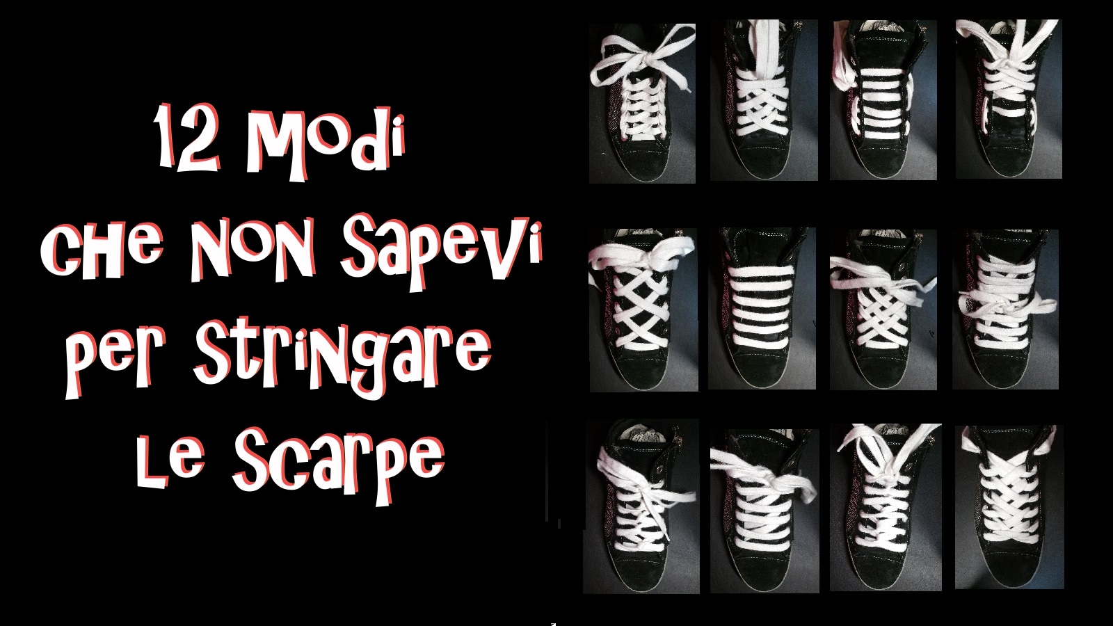 Vivi con Letizia 12 modi per stringare le scarpe ecco come mettere i lacci Vivi con Letizia 12 modi per stringare le scarpe ecco come mettere i lacci