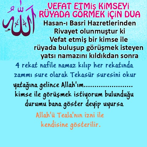 ŞİFA AYETLERİ VE DUALARI: Vefat etmiş kimseyi rüyada görmek için dua