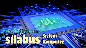 Daftar Silabus / Mata Kuliah Yang Dipelajari Pada Sistem Komputer