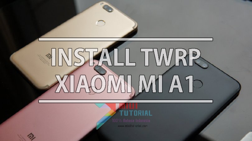 Xiaomi Mi A1 Twrp