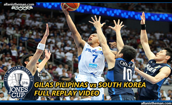 Gilas Pilipinas loss to South Korea,82-70, in Jones Cup 2015 - (FULL GAME REPLAY VIDEO)