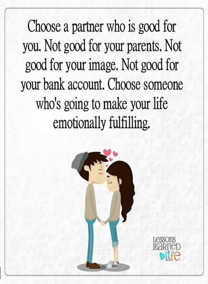 Choosing Your Life Partner Quotes Choose A Partner Who Is Good For You. Not Good For Your Parents | Quotes -  Quotes
