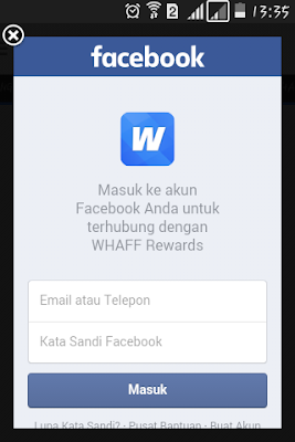 Masukkan email dan sandi Facebook Anda untuk terhubung dengan Whaff rewards