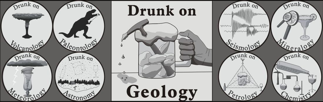 Drunk on Geology