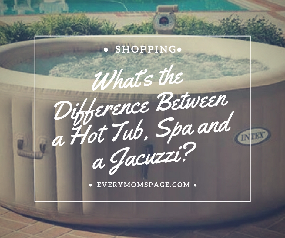 What’s the Difference Between a Hot Tub, Spa and a Jacuzzi?