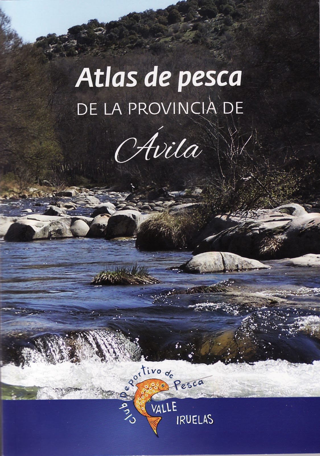 "ATLAS DE PESCA DE LA PROVINCIA DE ÁVILA"