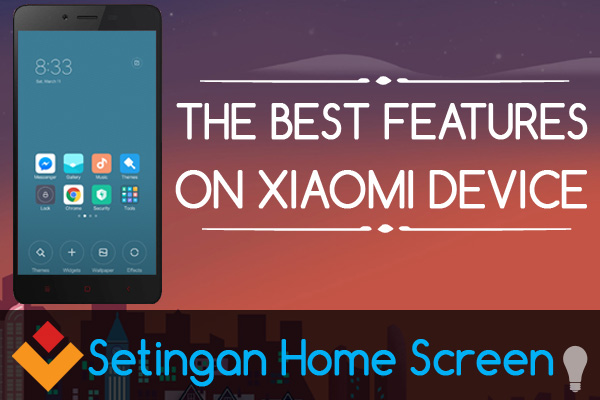 10 Fitur Mewah HP Xiaomi Yang tersembunyi, Sangat Bermanfaat Untuk Meningkatkan Kinerja Ponsel Xiaomi 10 Fitur Mewah HP Xiaomi Yang tersembunyi, Sangat Bermanfaat Untuk Meningkatkan Kinerja Ponsel Xiaomi