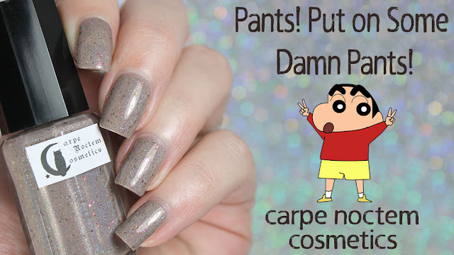 Carpe Noctem Cosmetics Pants! Put on Some Damn Pants!