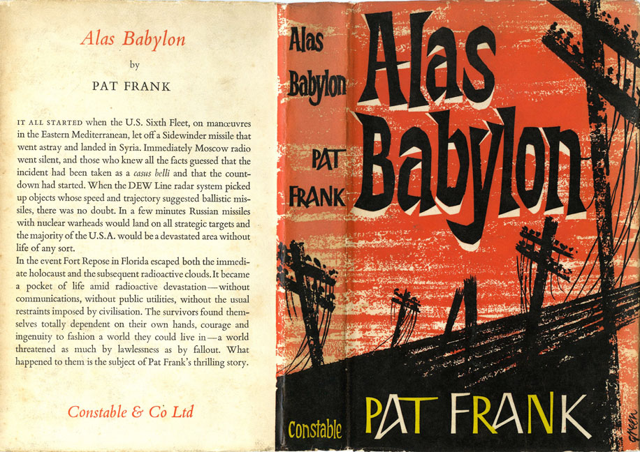the discussion of the condition of the human race in pat franks book alas babylon In pat frank’s 1959 novel alas, babylon posed by the arms race to rationality and ultimate human concludes with a discussion of the recent fiction. the discussion of the condition of the human race in pat franks book alas babylon In pat frank’s 1959 novel alas, babylon posed by the arms race to rationality and ultimate human concludes with a discussion of the recent fiction.