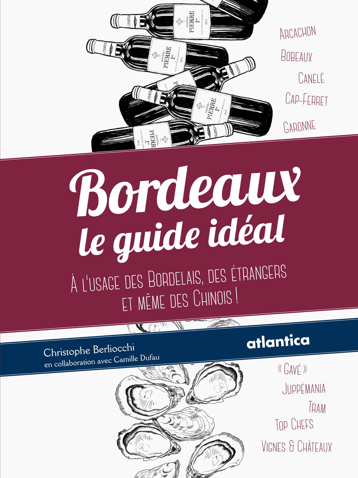 Le Guide Idéal de Bordeaux