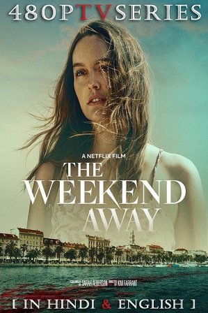 The Weekend Away (2022) 800MB Full Hindi Dual Audio Movie Download 720p Web-DL