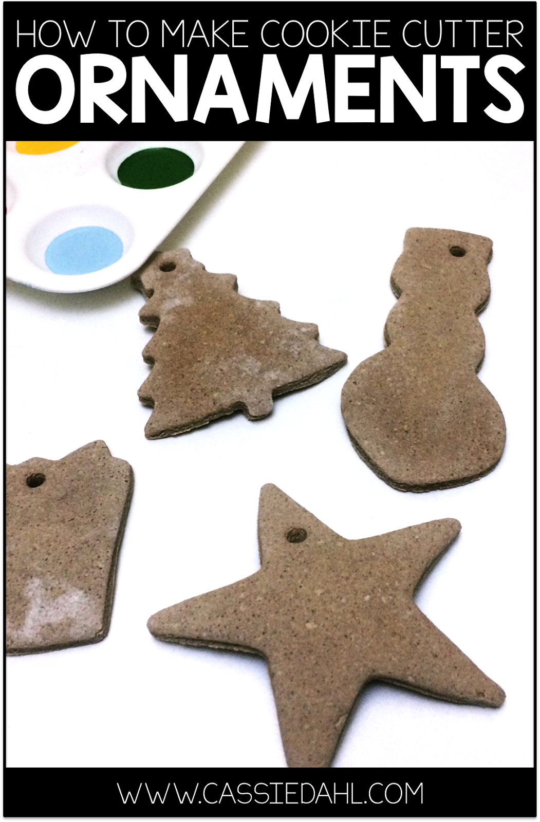 How to Make Cookie Cutter Ornaments - Cassie Dahl: Teaching &amp; Technology