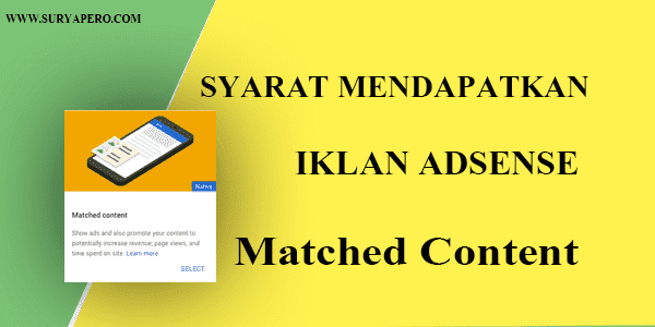 Syarat Mendapatkan Iklan Adsense Matched Content