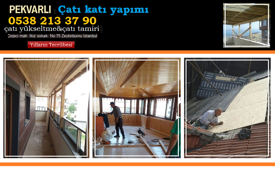 cati kati maliyetiPEKVARLI ÇATI KATI YAPIMI FİYATLARI 0538 213 3790