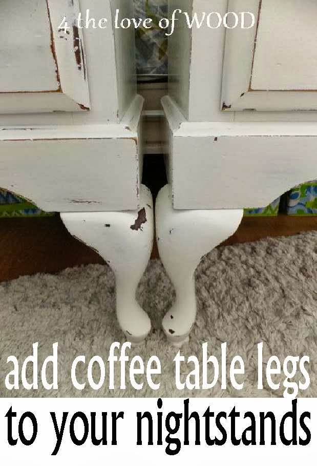 4 the love of wood HOW TO ADD LEGS to nightstands