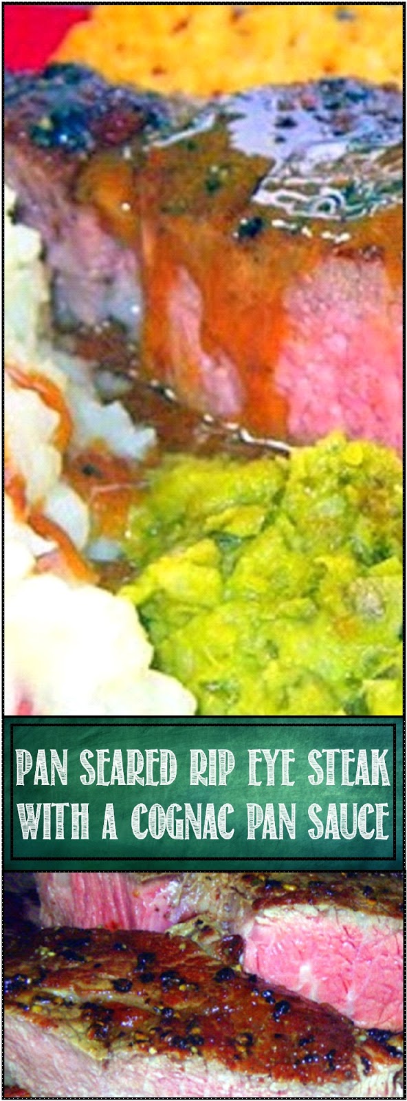 52 Ways to Cook Pan Seared RIB EYE STEAK with a Cognac Pan Sauce ala
