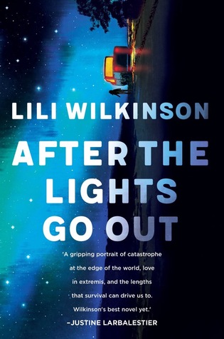 After the Lights Go Out by Lili Wilkinson