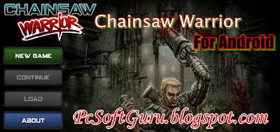Download Chainsaw Warrior for Android 1.2d