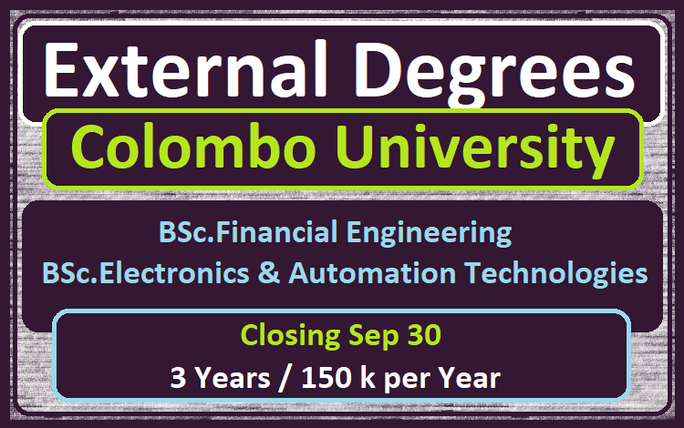 External Degree - Colombo University (Financial Engineering/Electronic and Automation)