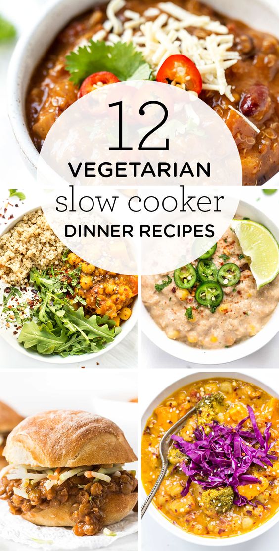 12 Vegetarian Slow Cooker Dinner Recipes Recipes On Pinterest