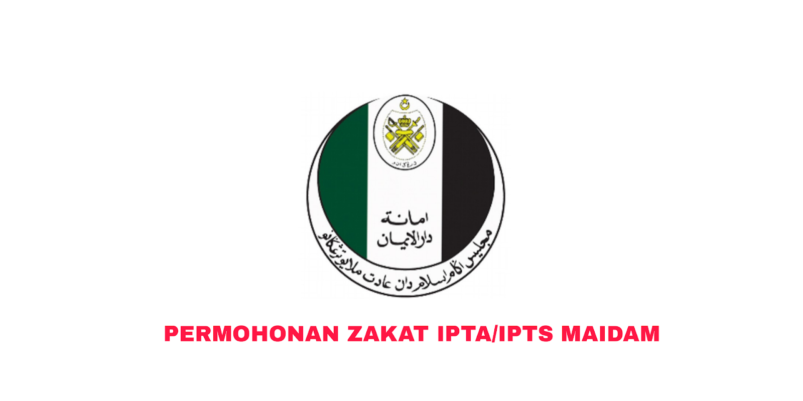 Permohonan Bantuan Zakat IPTA/IPTS MAIDAM 2019