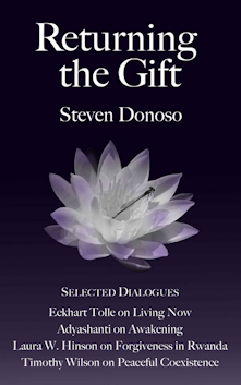  Returning The Gift: Dialogues with Eckhart Tolle, Adyashanti, Timothy Wilson and Laura Waters Hinson: Book Review