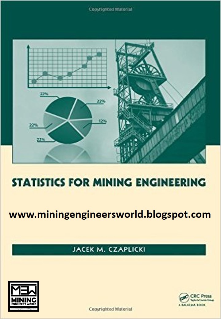 Statistics for Mining Engineering 2014 Mining Engineer's World