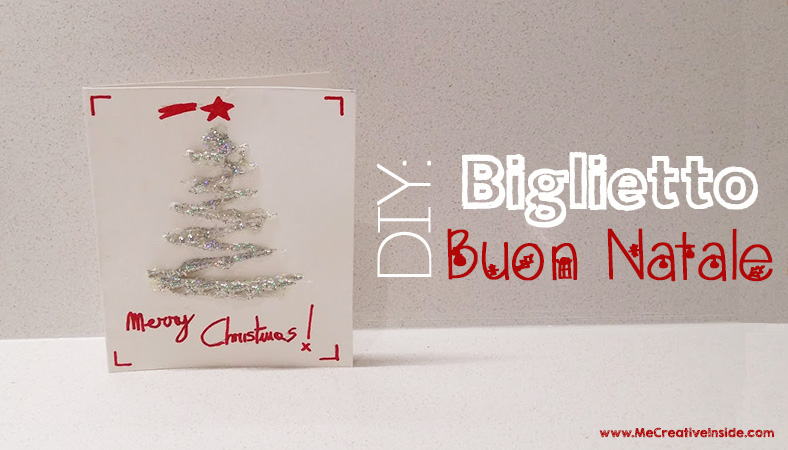 DIY Biglietto Buon Natale ME creativeinside jpg (788x450)