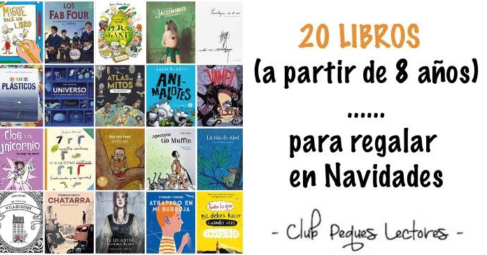 SELECCIÓN DE LIBROS PARA +8 Y +12 AÑOS PARA REGALAR EN NAVIDAD - Club  Peques Lectores: cuentos y creatividad infantil